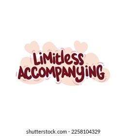 limitless accompanying love people quote typography flat design illustration