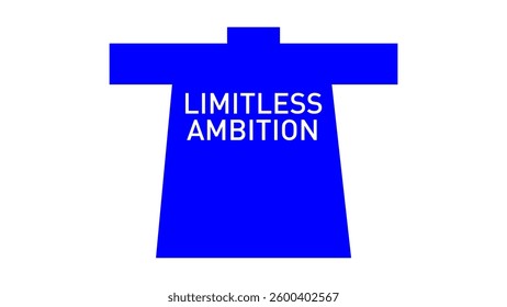 Limitless Ambition TShirt Artworks - Artworks