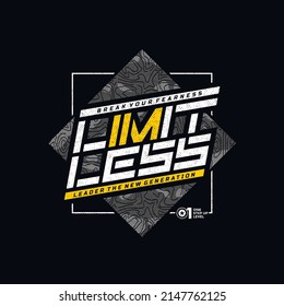 Limitless, break fearness, modern and stylish motivational quotes typography slogan. Colorful abstract design illustration vector for print tee shirt, typography, poster and other uses. 