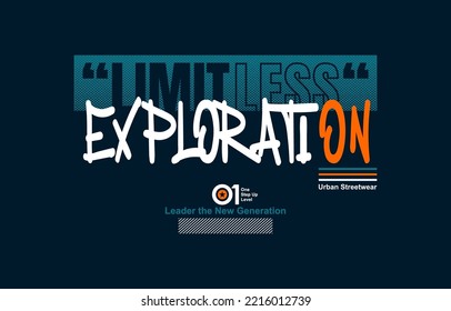 Limitless exploration, moving forward, modern and stylish motivational quotes typography slogan. Colorful abstract design illustration vector for print tee shirt, typography, poster and other uses. 