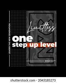 Limitless, one step up level, modern and stylish typography slogan. Colorful abstract design with camouflage style. Vector illustration for print tee shirt, background, typography, poster and more.