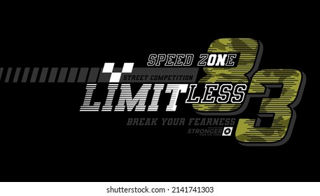 Limitless, speed zone, modern and stylish typography slogan. Colorful abstract design with the lines style. Vector illustration for print tee shirt, background, typography, poster and more.