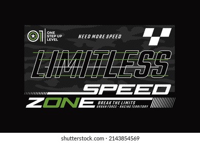 Limitless, speed zone, modern and stylish motivational quotes typography slogan. Colorful abstract design illustration vector for print tee shirt, typography, poster and other uses. 