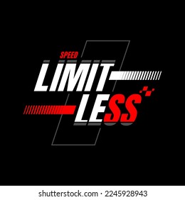 limitLESS stylish motivational quotes typography slogan. design illustration vector for print tee shirt, typography, poster and other uses. 