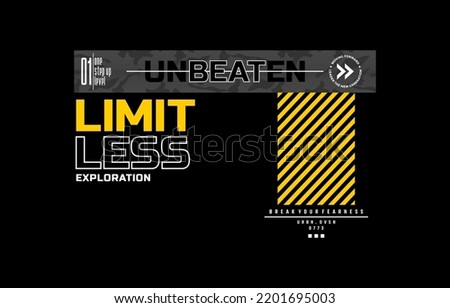 Limitless, unbeaten, modern and stylish typography slogan. Colorful abstract design vector illustration for print tee shirt, apparels, background, typography, poster and more.