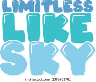 A limitless-themed lettering vector design inspired by the vast sky.