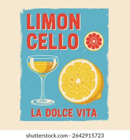 Limon Cello la dolce vita. orange juice and limon vector graphics. girls graphics in vector. summer print design. food fashion graaphics.