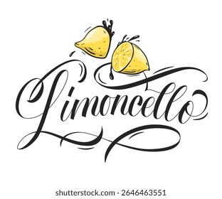 Limoncello. Illustration sliced lemon juice. Label of the citrus fruit drink is made with calligraphy on white background.
