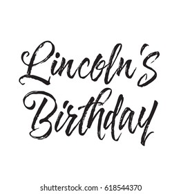 lincoln's birthday, text design. Vector calligraphy. Typography poster. Usable as background.