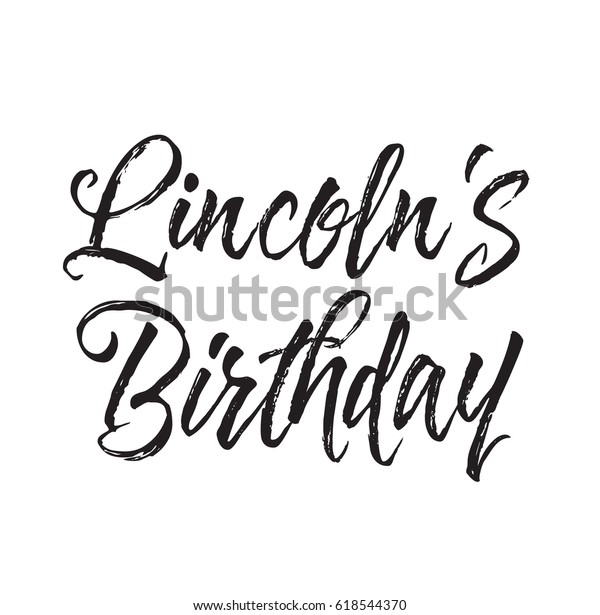 Lincolns Birthday Text Design Vector Calligraphy Stock Vector
