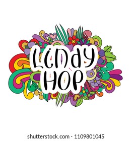 Lindy Hop Tangle pattern background. Doodle flowers and text for the partner dancing. Vector illustration.