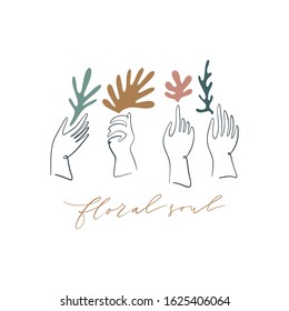 Line art human hands holding branches or leaves with lettering text Floral Soul. Urban jungle, ecology, vegan concept. Green life and ecology subject. Good for t-shirt prints, logos, advertising