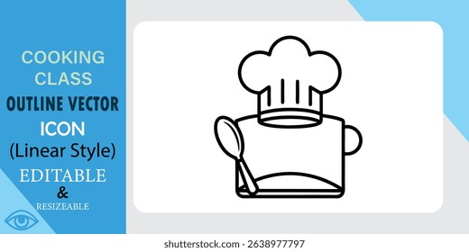 A line art icon depicting a chefs hat atop a cooking pot with a spoon, representing cooking classes or culinary themes. Simple, editable vector graphic.