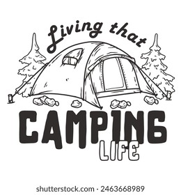 Line art illustration capturing the essence of outdoor adventures, featuring a tent, trees, and a living that camping life motto for nature enthusiasts and hiking aficionados.