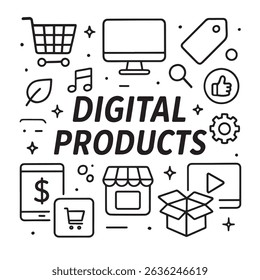 Line art illustration featuring digital product icons like a shopping cart, computer, music note, and more, centered around the text 'DIGITAL PRODUCTS'.
