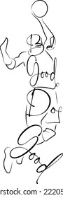 Line Art Typography Calligraphy Be good Do good Slam dunk minimalist vector drawing