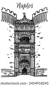 Line art vector drawing of Castel Nuovo gate in Naples, Italy. Architecture tourism landmark, travel destination. Hand drawn black and white illustration