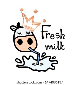 Line cartoon Holstein cow loving drinking tasty milk with pipe wearing golden crown with Fresh milk lettering. Hand drawn doodle style. Vector illustration.