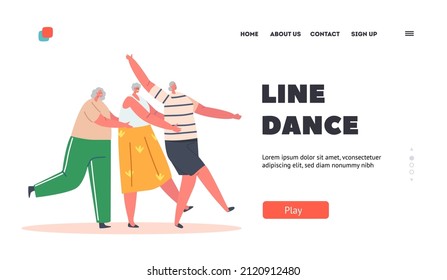 Line Dance Landing Page Template. Old Girlfriends Dance Conga, Senior Women Stand in Row Hold Each Other. Elderly People Sparetime, Grandmothers Characters Leisure. Cartoon People Vector Illustration