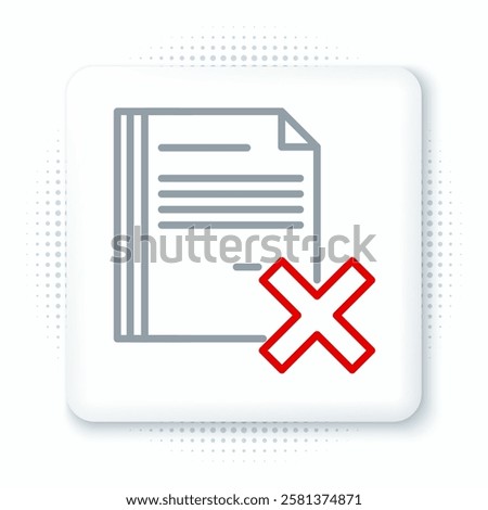 Line Delete file document icon isolated on white background. Rejected document icon. Cross on paper. Colorful outline concept. Vector