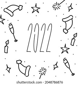 Line Doodle Illustration. Happy New Year 2022. Simple Hand-Drawn Art. Lettering Numbers. Stars, Hat, Candle, Champagne. Winter Event, Party