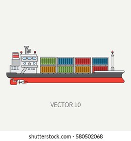 Line flat vector color icon container cargo ship. Merchant fleet. Cartoon vintage style. Ocean. Sea. Port. Barge. Comercial. Transportation. Captain. Sail. Simple Illustration and element for design