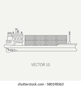 Line Flat Vector Retro Icon Container Cargo Ship. Merchant Fleet. Cartoon Vintage Style. Ocean. Sea. Port. Barge. Comercial. Transportation. Captain. Sail. Simple Illustration And Element For Design