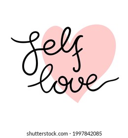 Line freehand text - self love - with pink heart illustration. Minimalist trendy design isolated on white background for banner, sticker, print, embroidery, tattoo, etc.