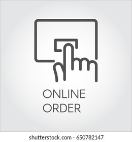 Line icon for online orders and purchases. Hand clicking on an order button concept. Simple black linear label for mobile applications, online shops and booking sites. Vector illustration