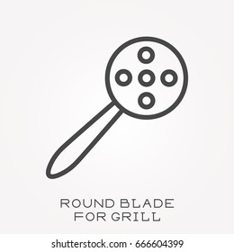 Line icon round blade for grill