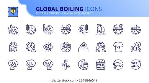 Line icons about era of global boiling. Contains such icons as global warming, net zero and climate action. Editable stroke Vector 256x256 pixel perfect