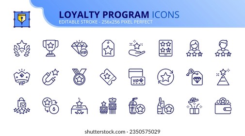 Line icons about loyalty program. Contains such icons as rewards, bonus and special benefits. Editable stroke Vector 256x256 pixel perfect