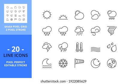 Line icons about the weather. Contains such icons as forecast, sunny, rainy, cloudy and strormy. Editable stroke. Vector - 64 pixel perfect grid