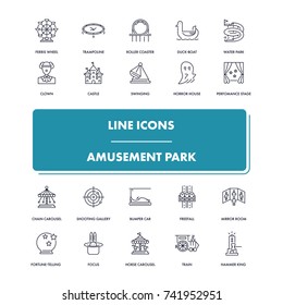  Line icons set. Amusement Park pack. Vector illustration for leisure and recreation. Fun and happiness 
