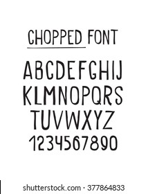 Line simple chopped font. Universal alphabet with capital letters, numbers, grunge minced design 