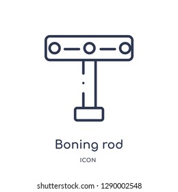 Linear boning rod icon from Construction tools outline collection. Thin line boning rod vector isolated on white background. boning rod trendy illustration