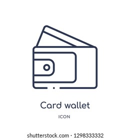 Linear card wallet icon from General outline collection. Thin line card wallet icon isolated on white background. card wallet trendy illustration