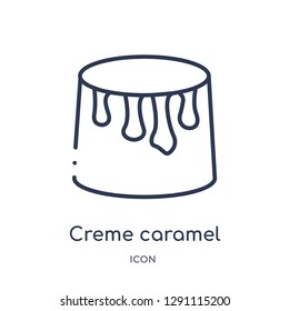 Linear creme caramel icon from Bistro and restaurant outline collection. Thin line creme caramel vector isolated on white background. creme caramel trendy illustration