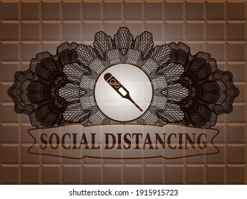 Linear currency decoration digital thermometer icon and Social Distancing text chocolate realistic emblem. Brown delicate background. Vector illustration. 