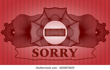 Linear currency decoration keyboard icon and Sorry text red color emblem. Bars classic background. Illustration. 