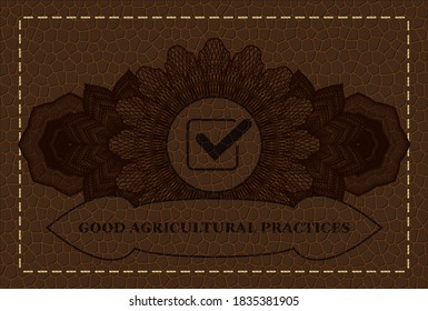 Lineare Dekoration Checkbox-Symbol und gute landwirtschaftliche Praktiken Text braunes Leder-Abzeichen. Brieftasche, exquisiter Hintergrund. Illustration. 