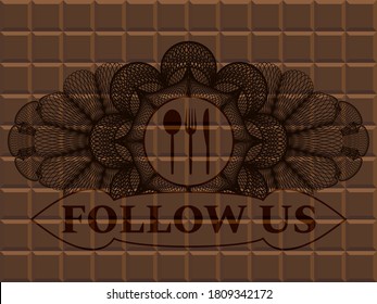 Linear decoration cutlery icon and FOLLOW US text chocolate emblem. Brown luxurious background. Vector illustration. 
