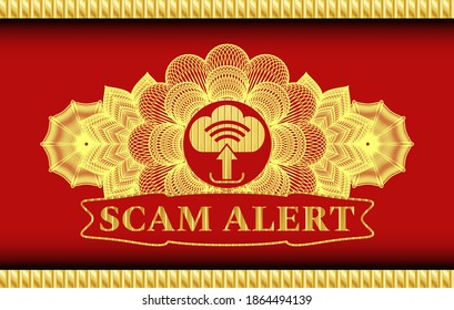 Linear decoration upload icon and Scam Alert text Red and Gold emblem. Traditional luxurious background. Illustration. 