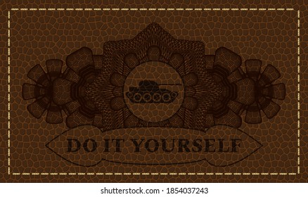 Linear decoration war tank icon and Do It Yourself text brown leather realistic emblem. Wallet delicate background. Vector illustration. 