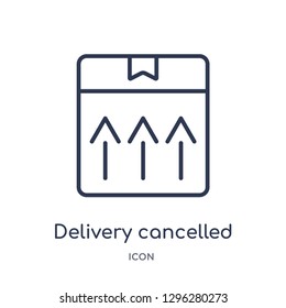Linear delivery cancelled icon from Delivery and logistic outline collection. Thin line delivery cancelled icon vector isolated on white background. delivery cancelled trendy illustration