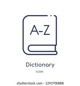 Linear dictionary icon from Education outline collection. Thin line dictionary icon vector isolated on white background. dictionary trendy illustration