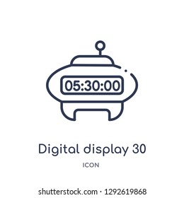 Linear digital display 30 icon from Education outline collection. Thin line digital display 30 icon vector isolated on white background. digital display 30 trendy illustration