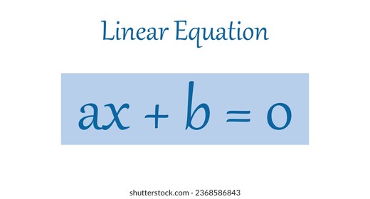 Linear equation. First degree equations. mathematics resources for teachers and students. Vector illustration isolated on white background.