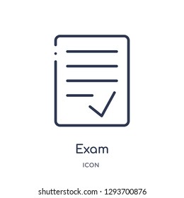 Linear exam icon from Education outline collection. Thin line exam icon vector isolated on white background. exam trendy illustration