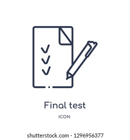 Linear final test icon from Education outline collection. Thin line final test icon isolated on white background. final test trendy illustration